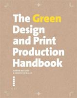 The Eco Print Production Handbook: Save Time, Save Money, Save the Planet 1781570299 Book Cover