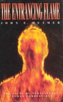 The Entrancing Flame: Facts of Spontaneous Human Combustion 0316876941 Book Cover