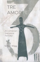 Tre Amori 1304361462 Book Cover