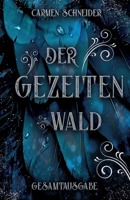 Der Gezeitenwald: Die Gesamtausgabe (German Edition) 3347661605 Book Cover