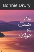 So Tender the Night 170646682X Book Cover