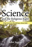 Science and the Religious Right: What Americans Should Know About Both 1450235417 Book Cover