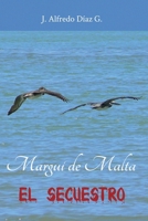 Margui de Malta: El secuestro (Sobre las olas de Malta) B0BZC5R8D4 Book Cover