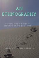 An Ethnography: Discovering the Hidden Identity of the Banilejos 1533643636 Book Cover