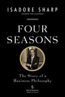 Four Seasons: The Story of a Business Philosophy 1591845645 Book Cover