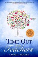Time out for Teachers 148195623X Book Cover