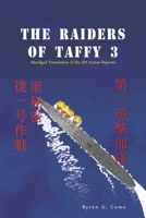 The Raiders of Taffy 3: Abridged Translation of the IJN Action Reports (The Defenders of Taffy 3) 1521484422 Book Cover