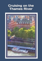 Cruising on the Thames River: An extra-large print senior reader book of classic poetry for armchair travel – with colorful photos – plus coloring pages B0891N6C66 Book Cover