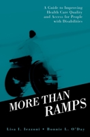 More than Ramps: A Guide to Improving Health Care Quality and Access for People with Disabilities 0195172760 Book Cover