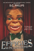 Effigies and Incantations B0FH262JN2 Book Cover