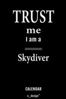 Calendar for Skydivers / Skydiver: Everlasting Calendar / Diary / Journal (365 Days / 3 Days per Page) for notes, journal writing, event planner, quotes & personal memories 1702284190 Book Cover