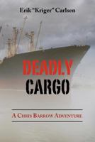 Deadly Cargo 1466421312 Book Cover