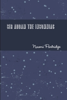 Sir Addam the Insomniac 1329330684 Book Cover