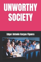 UNWORTHY SOCIETY B0C2SPBVQ3 Book Cover