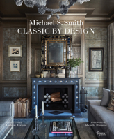 Michael S. Smith Classic by Design 084783025X Book Cover