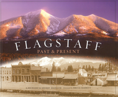 Flagstaff: Past & Present 0873588479 Book Cover