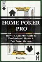 Home Poker Pro 1500127388 Book Cover