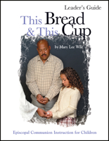 This Bread and This Cup Leaders Guide 1931960364 Book Cover