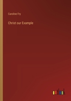 Christ our Example 3368173421 Book Cover