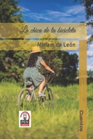 La chica de la bicicleta: Cuentos B08GVLWHKC Book Cover
