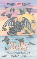Nelly - Fledermäuschen auf großer Reise 3755757575 Book Cover