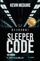 Sleeper Code: Un Roman (Kevin McGuire) (French Edition) 1648105912 Book Cover