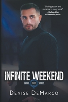 Infinite Weekend 1964394058 Book Cover