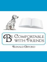 Be Comfortable with Friends 1496934679 Book Cover
