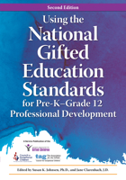 Using the National Gifted Education Standards for Pre-K - Grade 12 Professional Development 1618215841 Book Cover