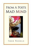 From a Poets Mad Mind 143636695X Book Cover