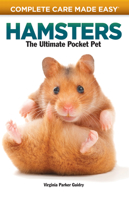 Hamsters: The Ultimate Pocket Pet (Complete Care Made Easy) 1931993319 Book Cover