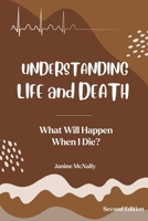 Understanding Life and Death: What Will Happen When I Die? (Understanding Life for Kids) B0CXVFX9ZK Book Cover