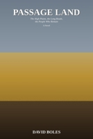 Passage Land: The High Plains, the Long Roads, the People Who Remain B0GH6NQPR7 Book Cover