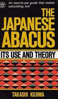 Abacus, Japanese: Its Use and Theory 0804802785 Book Cover