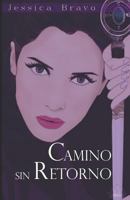 Camino Sin Retorno 171994380X Book Cover