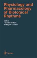 Physiology and Pharmacology of Biological Rhythms 3642082653 Book Cover