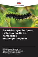 Bactéries symbiotiques isolées à partir de nématodes entomopathogènes (French Edition) 6208183413 Book Cover