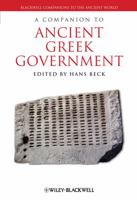 A Companion to Ancient Greek Government 1405198583 Book Cover