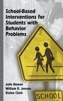 School-Based Interventions for Students with Behavior Problems 1461347939 Book Cover