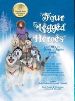 Four Legged Heroes: The Mama Magina Books 1641337613 Book Cover