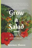 Grow a Salad in Your City Apartment 1790173876 Book Cover