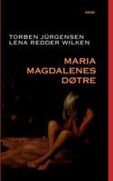 Maria Magdalenes døtre: Krimi 8776919811 Book Cover