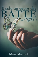 È solo un cuore che batte B08SYL9FQH Book Cover