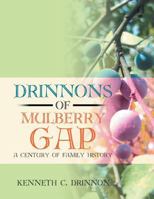 Drinnons of Mulberry Gap: A Century of Family History 1483680835 Book Cover