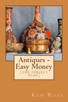 Antiques - Easy Money 1984181092 Book Cover
