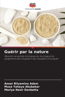 Guérir par la nature (French Edition) 6208161355 Book Cover