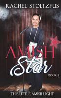 Amish Star - Book 2 1721985581 Book Cover