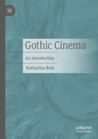 Gothic Cinema: An Introduction 3658407204 Book Cover