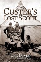 Custer's Lost Scout 1945687029 Book Cover