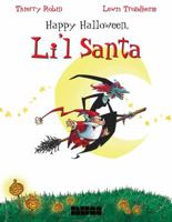 Happy Halloween, Li'L Santa 1561633615 Book Cover
